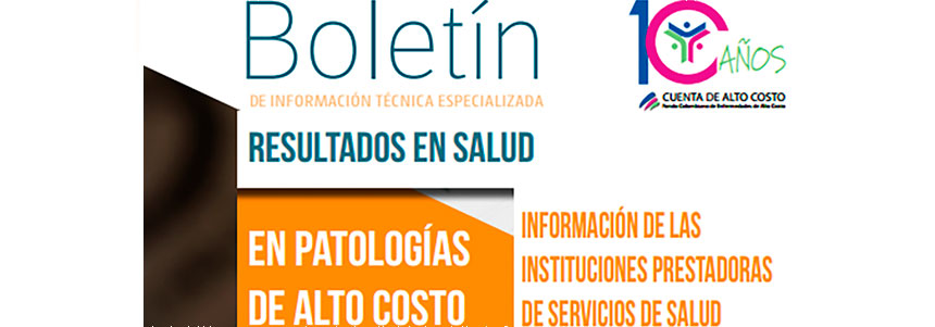 Resultados en salud en patologías de alto costo: Información de las IPS - Instituciones Prestadoras de Servicios de Salud