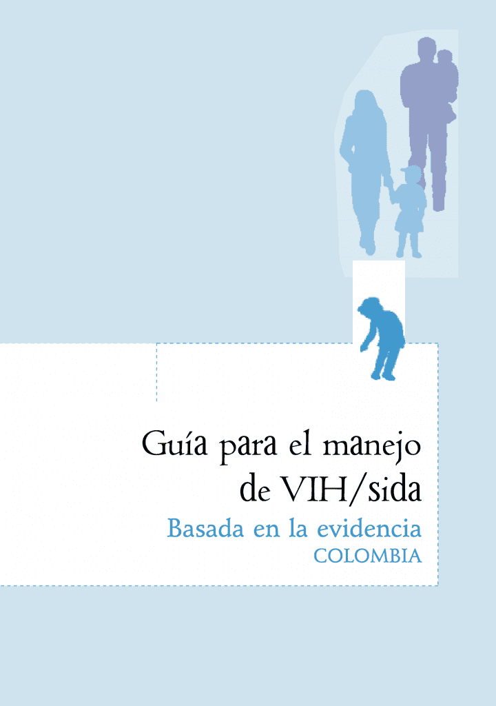 Guía Para El Manejo De VIH/SIDA Basado En Evidencia - Cuenta De Alto Costo