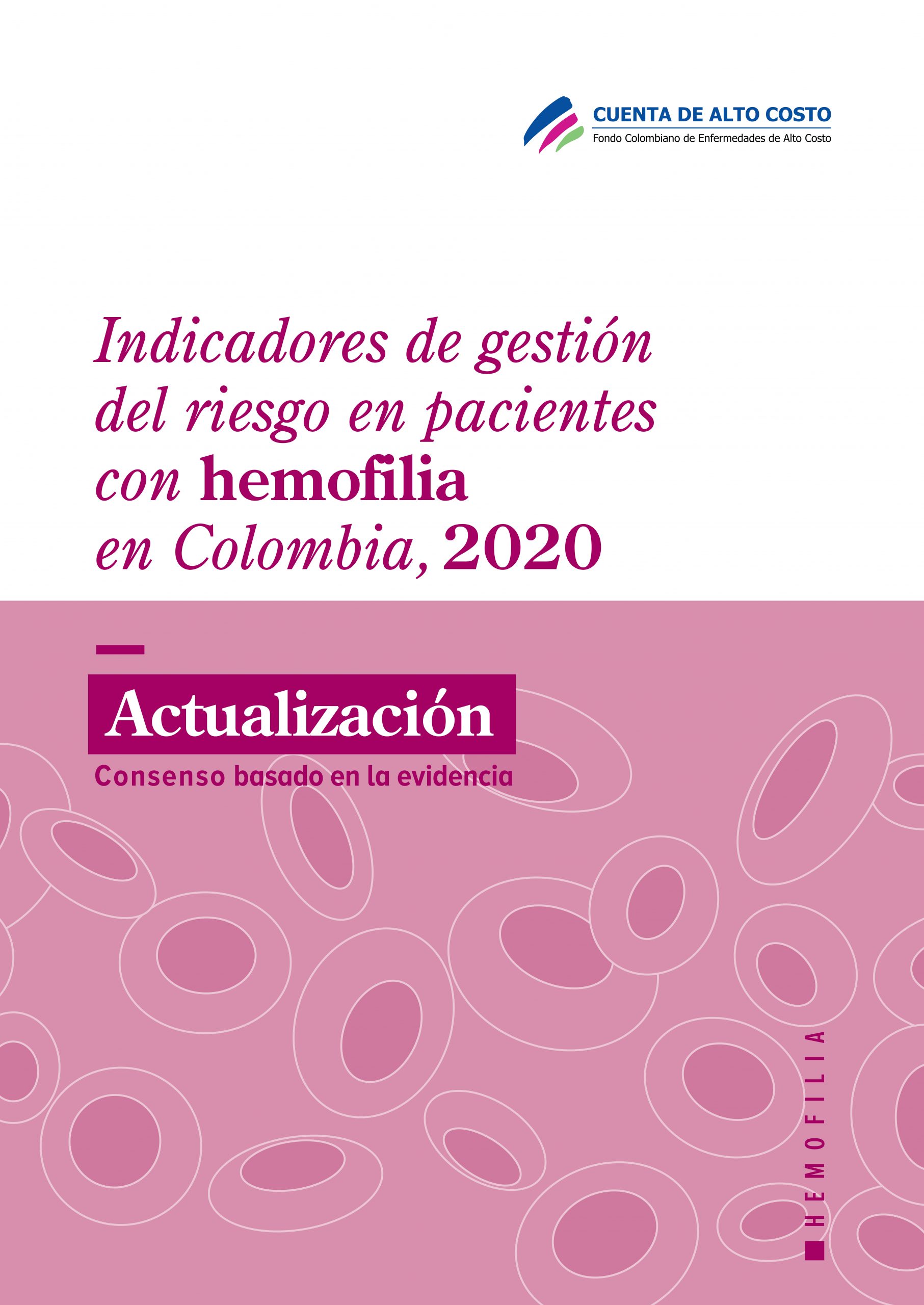 En este momento estás viendo Indicadores de gestión del riesgo en pacientes con hemofilia en Colombia, 2020